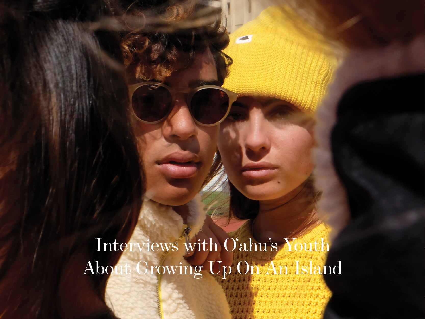 INTERVIEWS WITH OʻAHU'S YOUTH ABOUT GROWING UP ON AN ISLAND