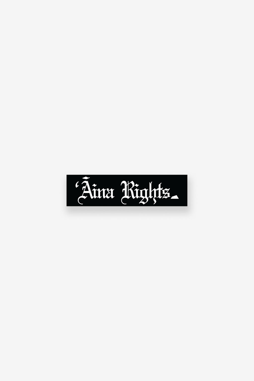 Bumper Sticker - ʻĀina Rights - Black