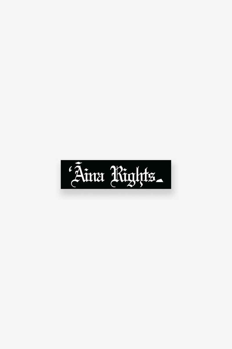 Bumper Sticker - ʻĀina Rights - Black