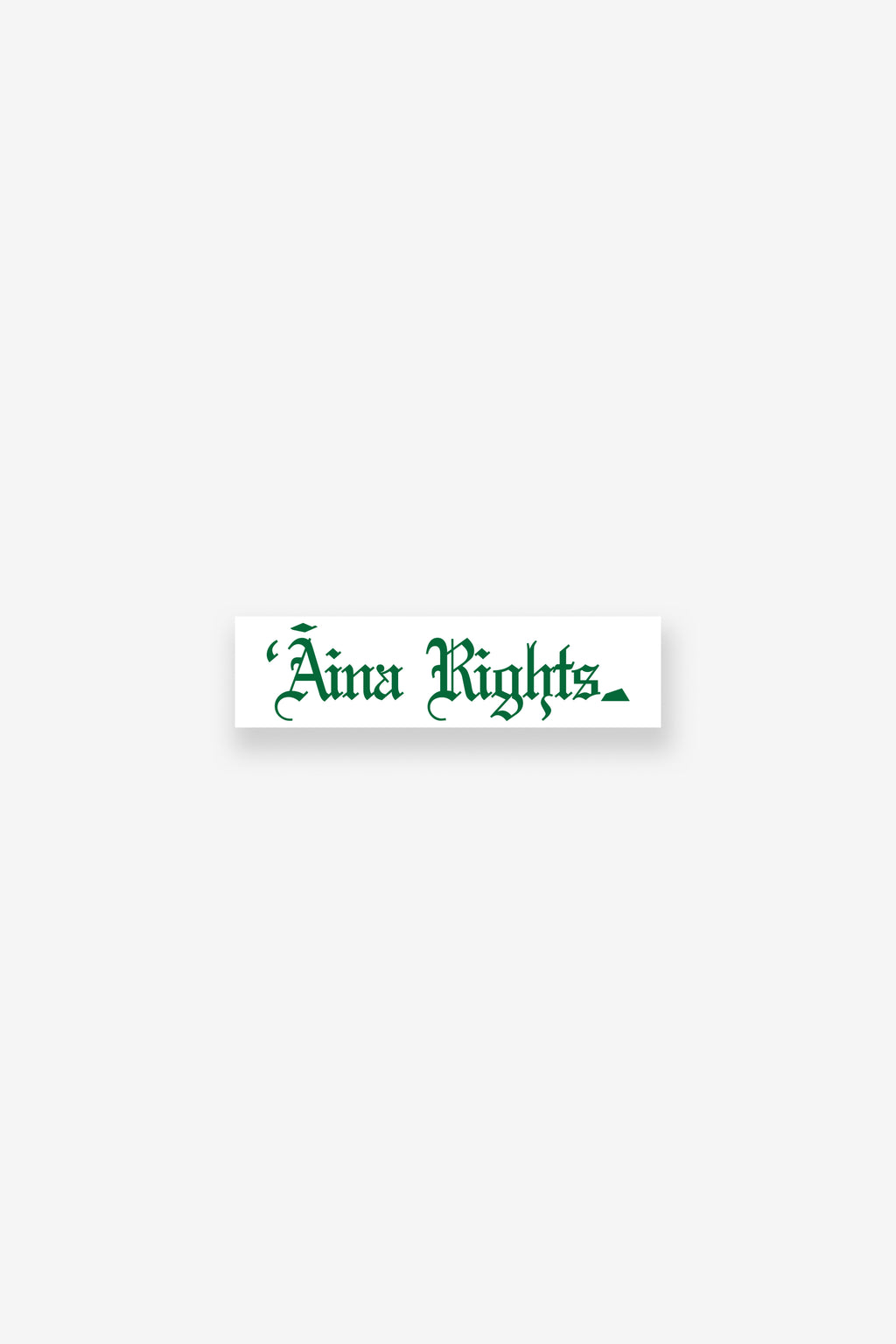 Bumper Sticker - ʻĀina Rights - White